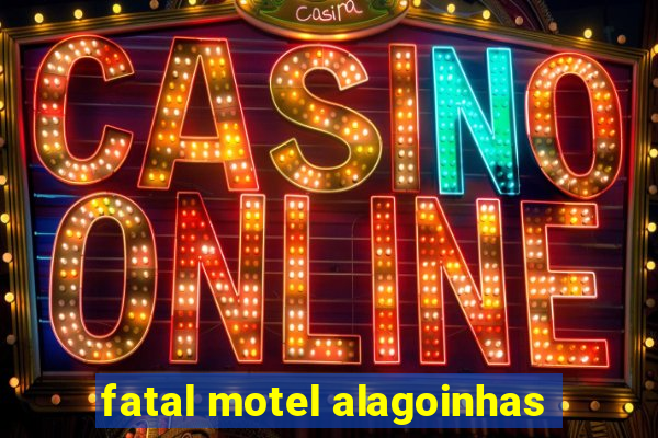 fatal motel alagoinhas